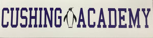 Cushing Academy Bumper Sticker